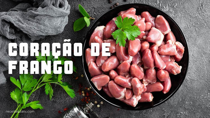 Receitas da TV coração de frango