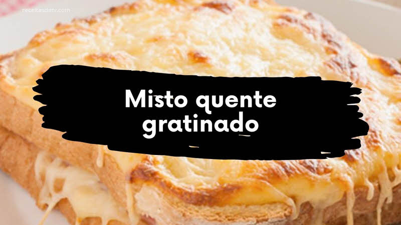 Receitas de misto quente gratinado