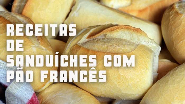 Receitas da TV de sanduíches com pão francês