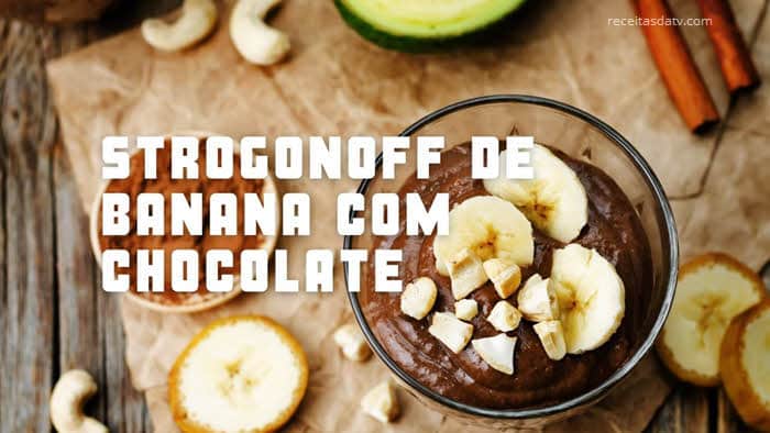 Strogonoff de banana com chocolate