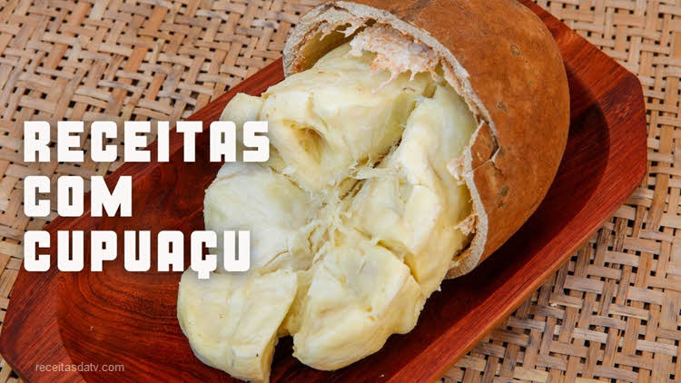 Receitas da TV com cupuaçu