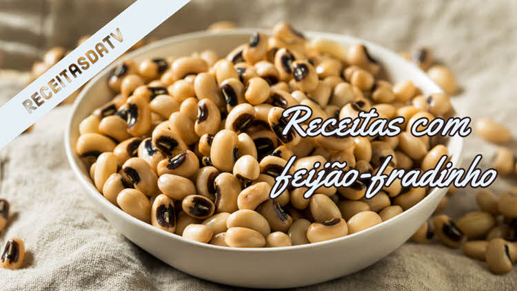 Receitas da TV com feijão-fradinho