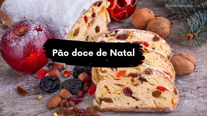 Receitas da TV pão doce de Natal