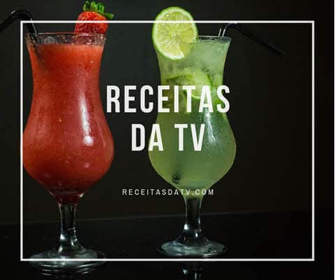 drinques bebidas Receitas da TV