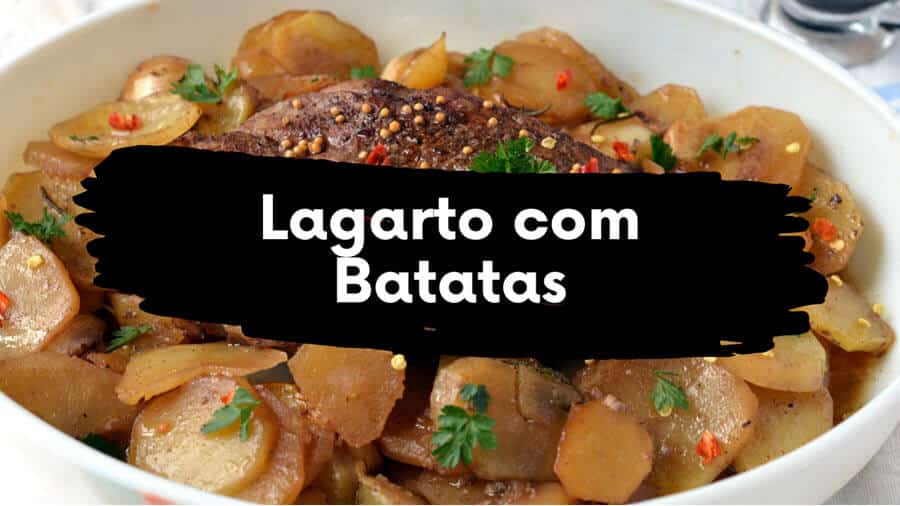 Lagarto com Batatas