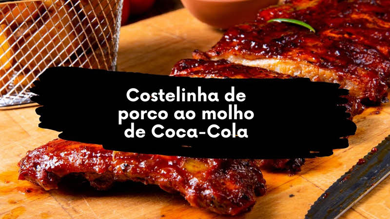 Costelinha de porco ao molho de Coca-Cola