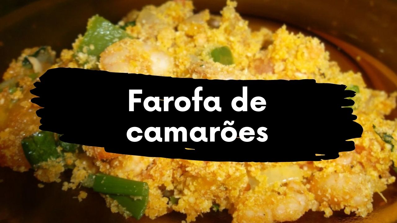 Receita de farofa de camarões